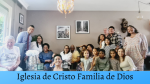 Iglesia de Cristo Familia de Dios
